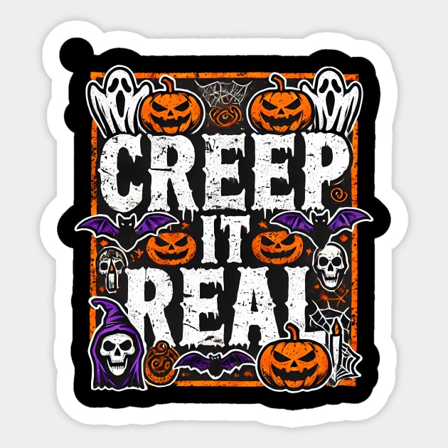 Funny Spooky Halloween Saying, Creep it Real Sticker by logiamerch